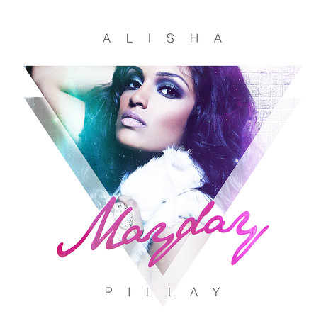 Alisha Pillay - Mayday