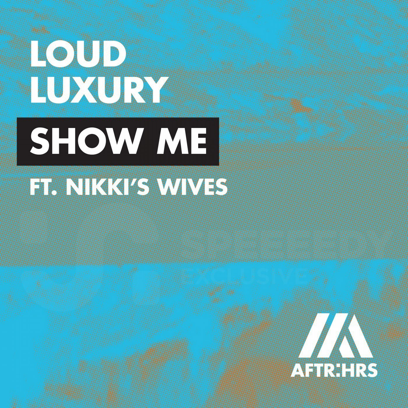 Loud Luxury, Nikki's Wives - Show Me feat. Nikki's Wives (Extended Mix)